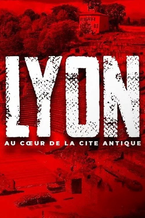 Lyon, au cœur de la cité antique (2021) poster