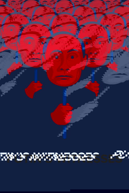 Putin'in Tanıkları (2018) poster
