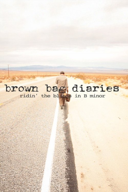 Brown Bag Diaries: Ridin' the Blinds in B Minor (2010) poster