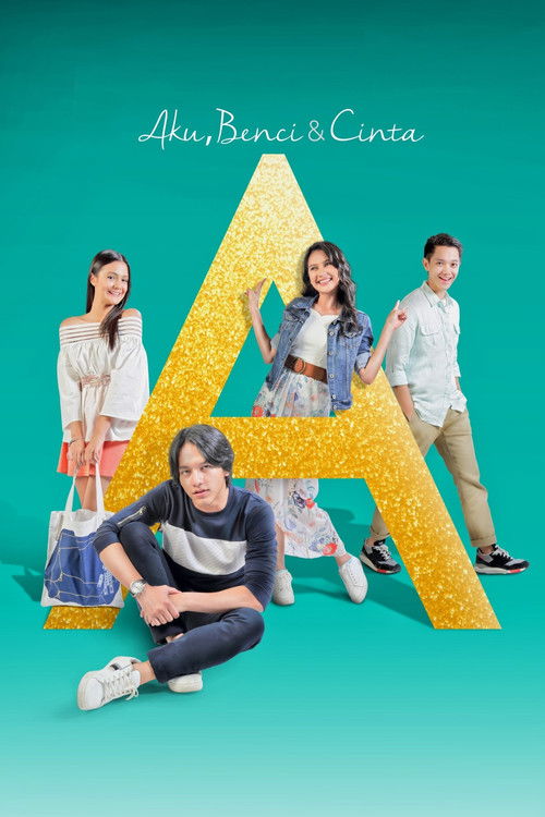 A: Aku, Benci & Cinta (2017) poster