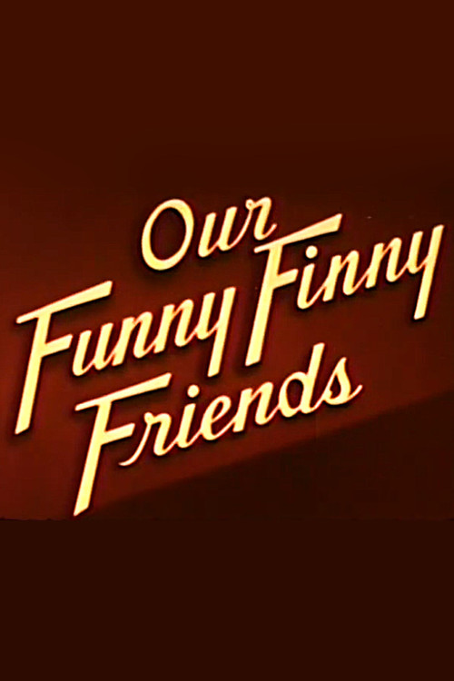 Our Funny Finny Friends (1949) poster