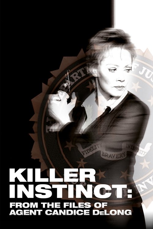 Killer Instinct: From the Files of Agent Candice DeLong (2003) poster