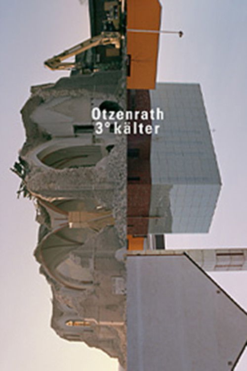 Otzenrath 3° colder (2007) poster