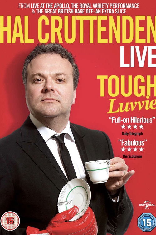 Hal Cruttenden Live: Tough Luvvie (2015) poster