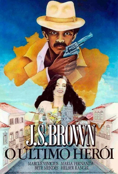 J.S. Brown, o Último Herói (1980) poster