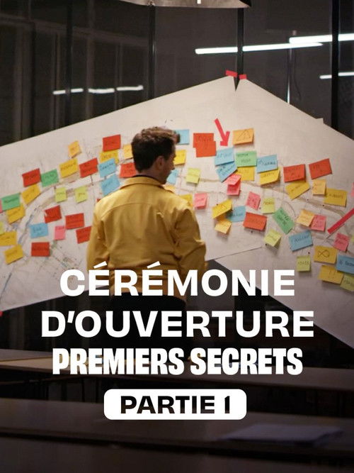 Cérémonie d'ouverture : premiers secrets - Partie 1 (2024) poster