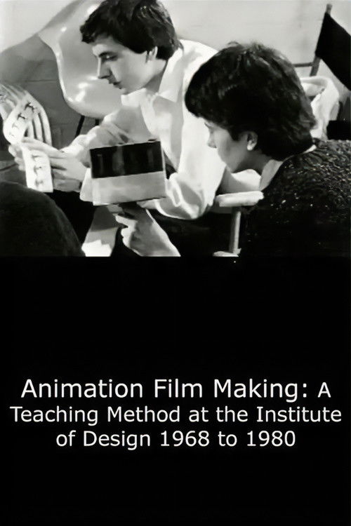 Animation Film Making: A Teaching Method at the Institute of Design 1968 to 1980 (1999) poster