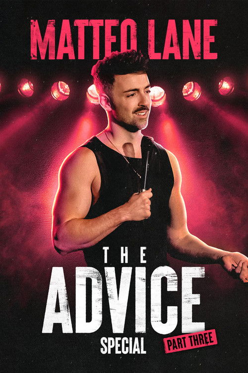 Matteo Lane: The Advice Special Part 3 (2024) poster