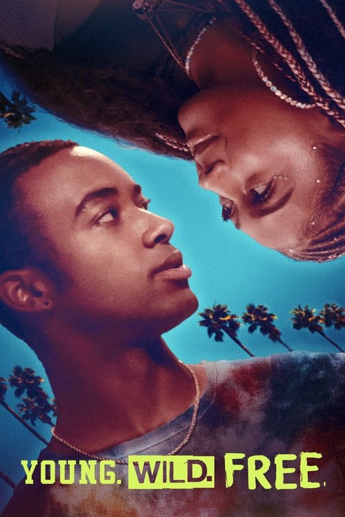 Young. Wild. Free. (2023) poster
