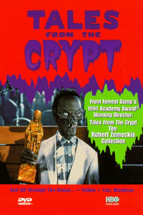 Tales from the Crypt: The Robert Zemeckis Collection (1999) poster