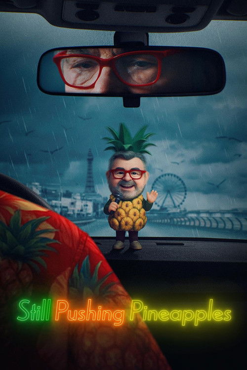 Still Pushing Pineapples (2025) poster